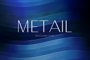 Metail: A Font That Adds Style and Substance