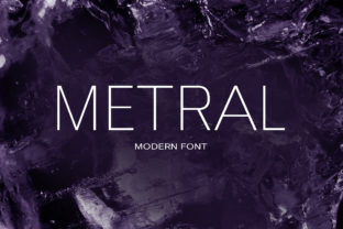 Metral: A Modern Sans Serif with Unique Charm